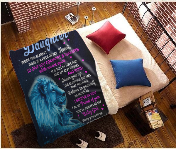 To My Daughter, Inside This Blanket Is A Piece Of My Heart, Love Dad Blanket