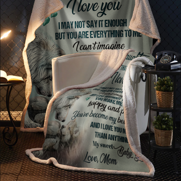 To My Daughter, Never Forget That I Love You, Love Mom Blanket