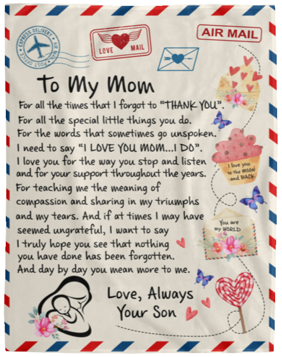 To My Mom, Thank You For All The Times, Love Son Blanket