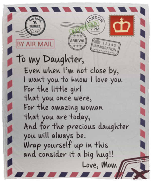 To My Daughter, Love Letter Blanket, Love Mom