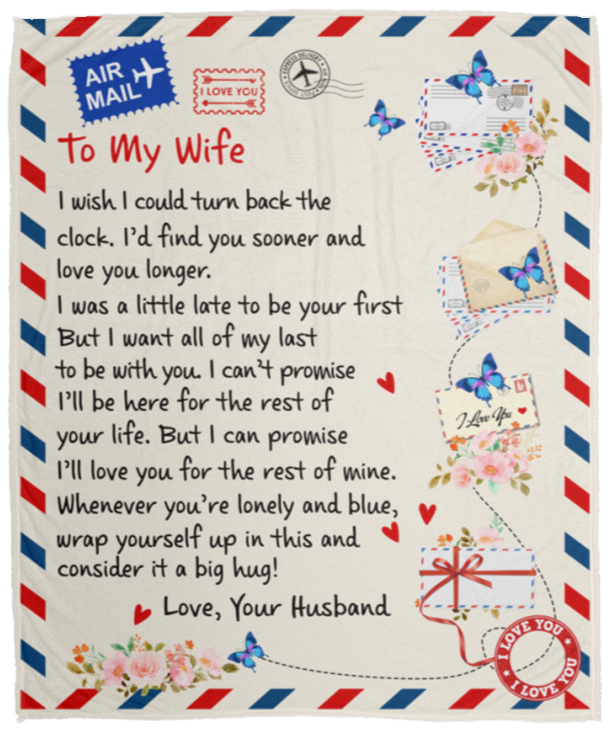 Love Letter To My Wife, I Want All My Last To Be WIth You, Love Your Husband Postal Blanket