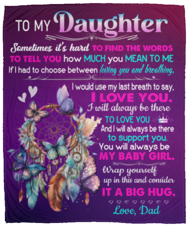 To My Daughter, Sometimes It's Hard To Find The Words, Love Dad Dream Catcher Blanket
