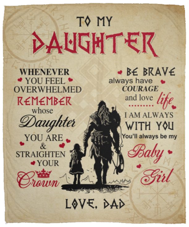 π β€οΈπ50% Off Today - To My Daughter , Be Brave & Always Have Courage, Love Dad Blanket