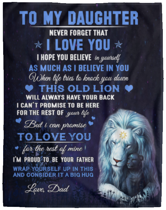 To My Daughter, Never Forget That I Love You, Love Dad Blanket