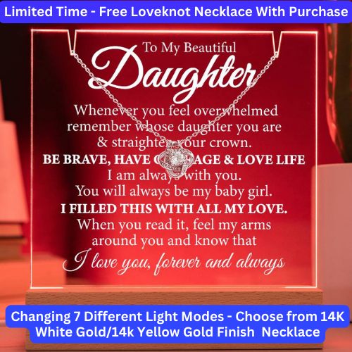 (Limited Bundle Deal) To My Daughter, Straighten Your Crown Acrylic Plaque - With Free Loveknot Necklace