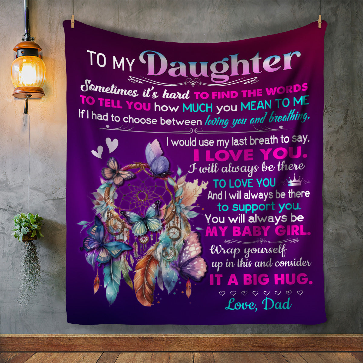 To My Daughter, Sometimes It's Hard To Find The Words, Love Dad Dream Catcher Blanket