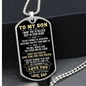 Personalized To My Son, You're Capable of Achieving Anything, Love Dad - Military Ball Chain