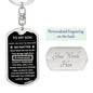 To My Son, I will Always Be There, Love Dad - Dog Tag Keychain