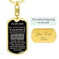 To My Son, I will Always Be There, Love Dad - Dog Tag Keychain