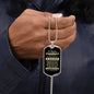 To My Son - Never Forget That You Are Alone, Love Mom & Dad - Dog Tag - Military Ball Chain
