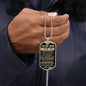 To My Son - Never Forget That I love You, Love Dad - Dog Tag - Military Ball Chain