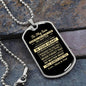 To My Son - Never Forget That You Are Alone, Love Mom & Dad - Dog Tag - Military Ball Chain