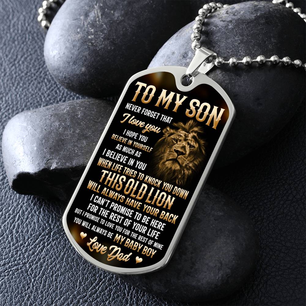 To My Son - I Hope You Believe In Yourself, Love Dad - Dog Tag - Military Ball Chain
