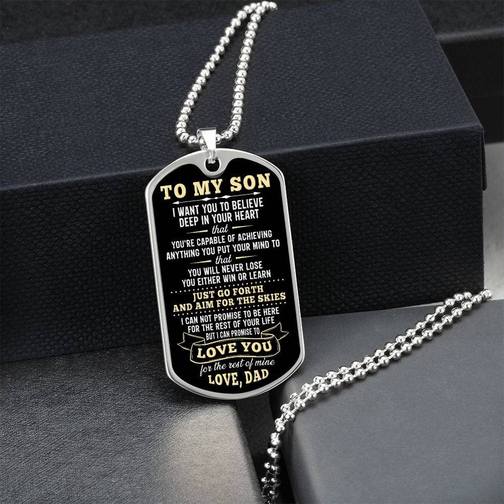 To My Son - You Are Capable of Achieving Anything, Love Dad - Dog Tag - Military Ball Chain