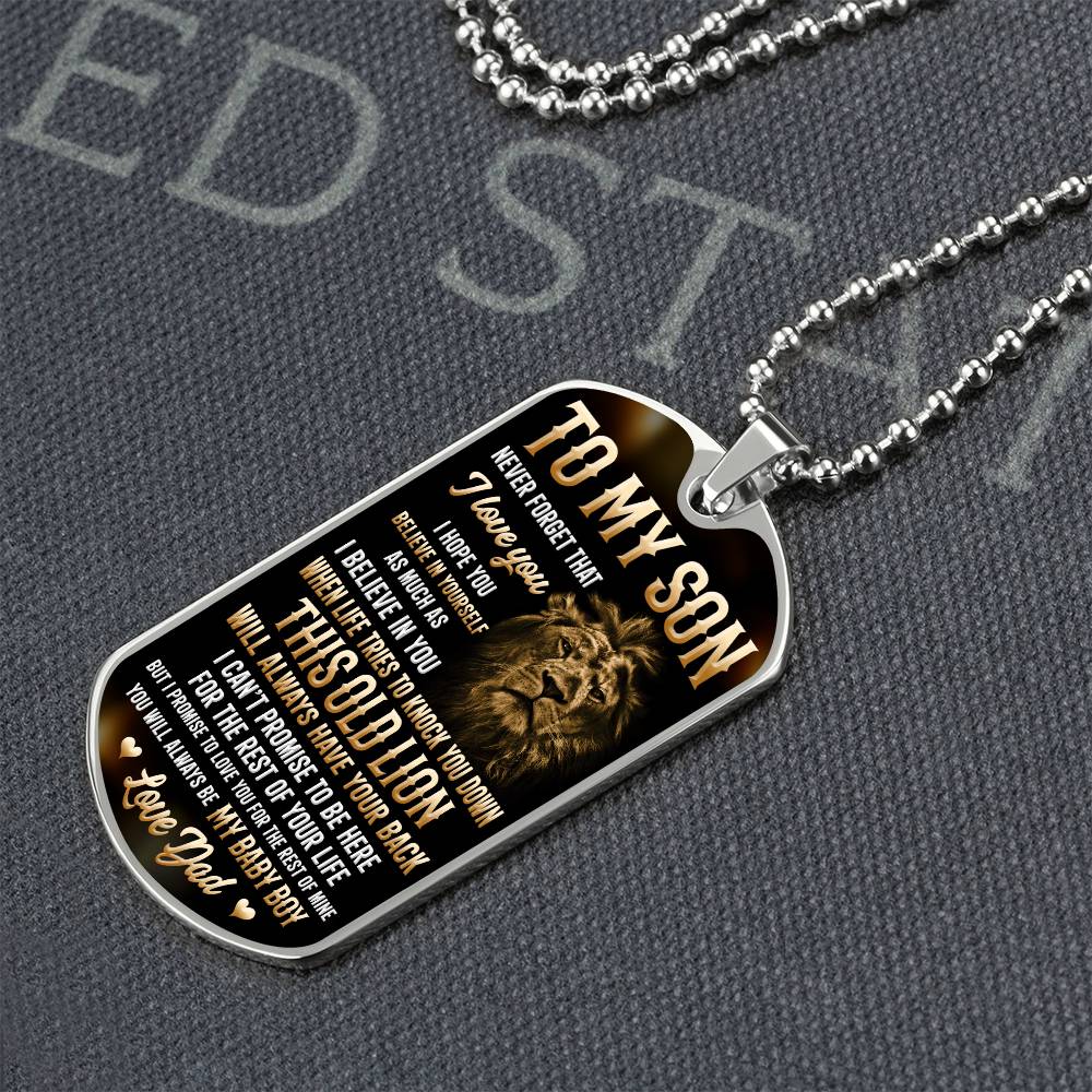 To My Son - I Hope You Believe In Yourself, Love Dad - Dog Tag - Military Ball Chain