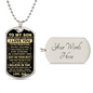To My Son - Never Forget That I love You, Love Dad - Dog Tag - Military Ball Chain