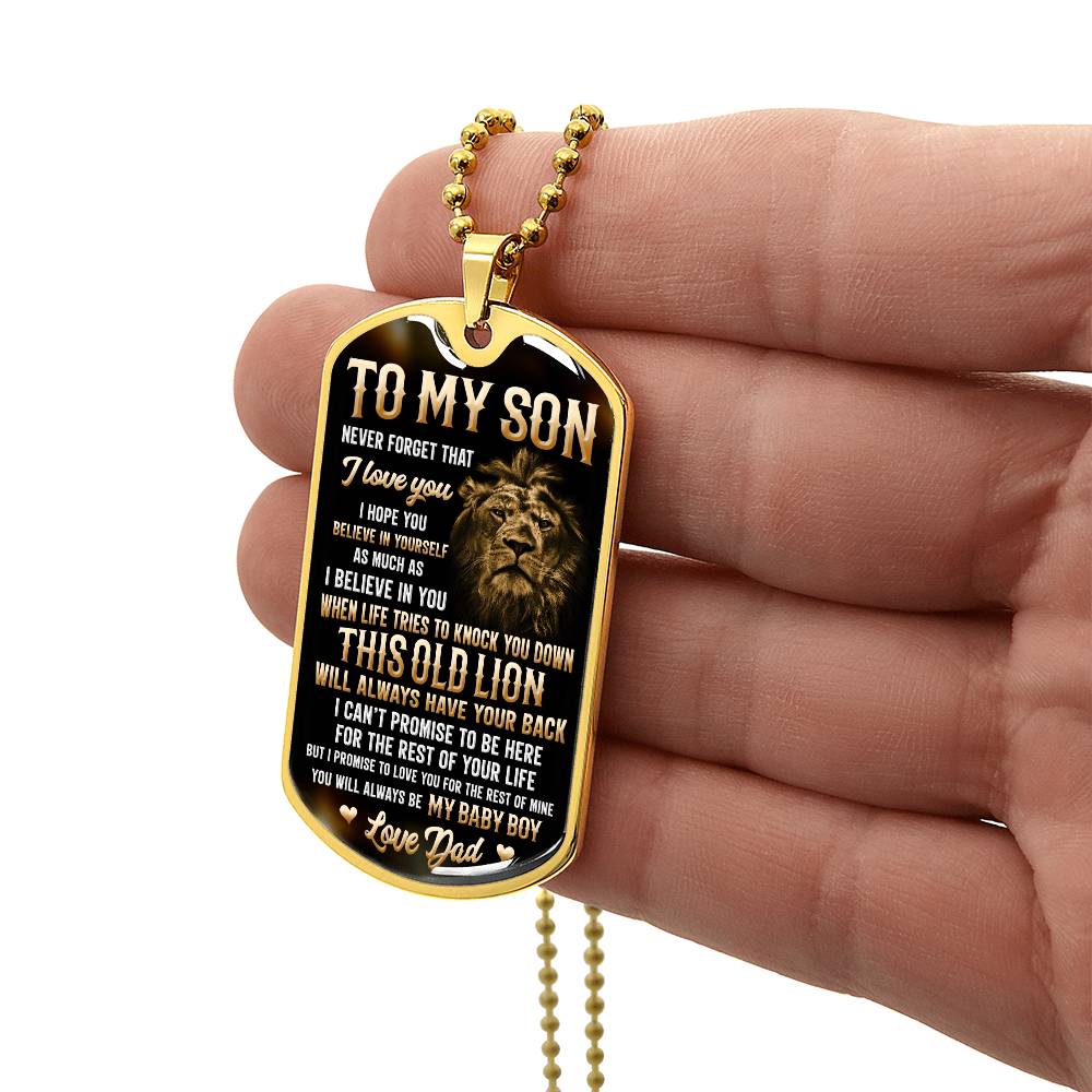 To My Son - I Hope You Believe In Yourself, Love Dad - Dog Tag - Military Ball Chain