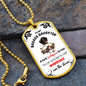 To My Badass Daughter, I Am The Storm - Dog Tag