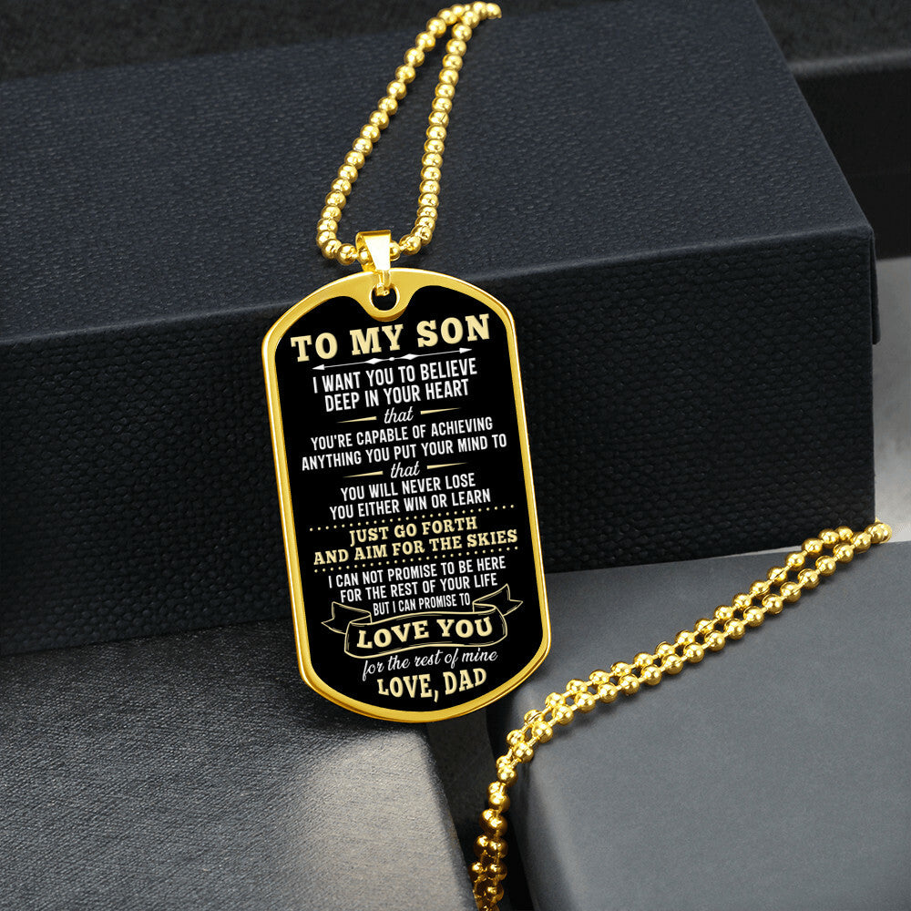 To My Son - You Are Capable of Achieving Anything, Love Dad - Dog Tag - Military Ball Chain