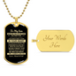 To My Son - Never Forget That You Are Alone, Love Mom & Dad - Dog Tag - Military Ball Chain
