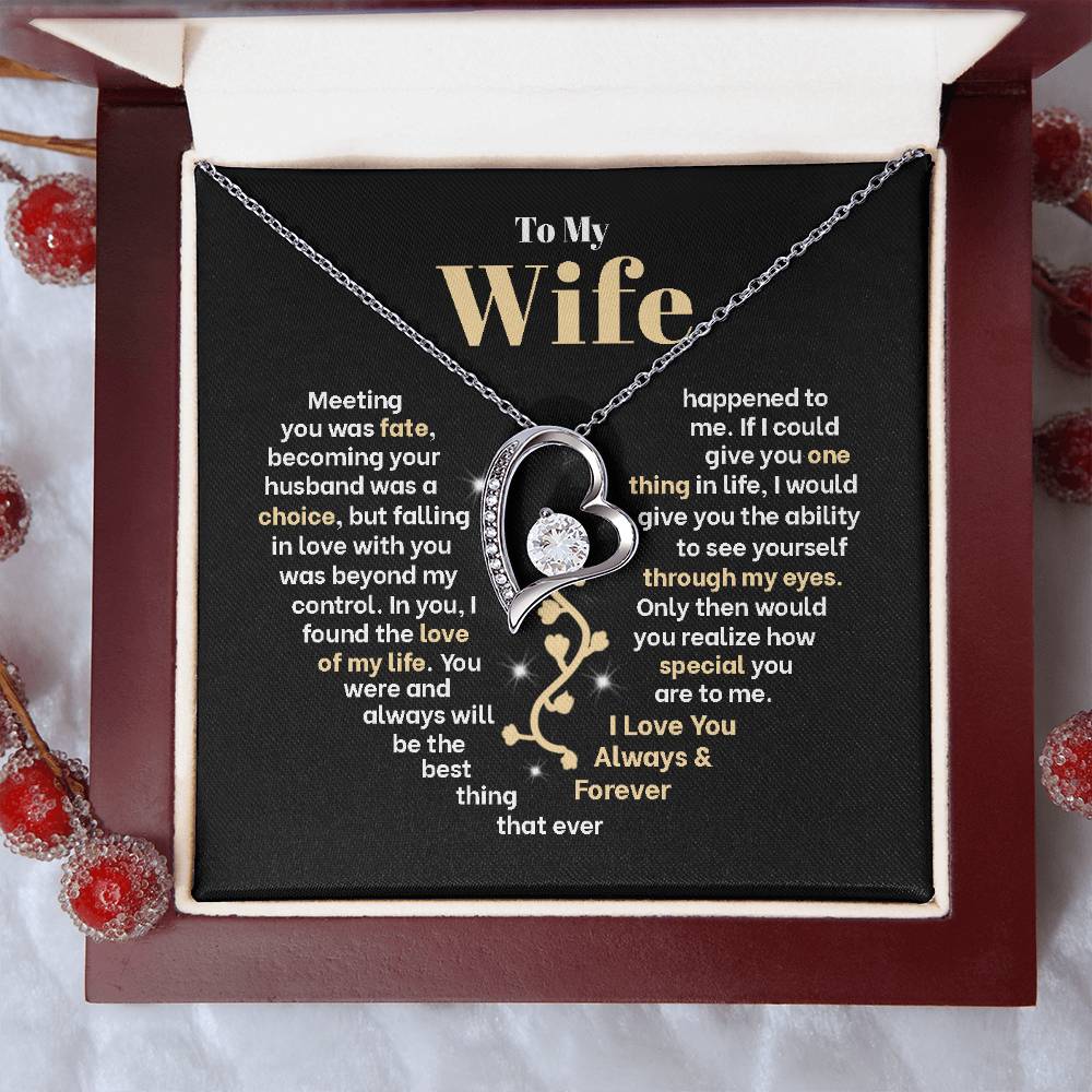 To My Wife, Meeting You Was Fate, Becoming Your Husband Was A Choice, Forever Love Necklace