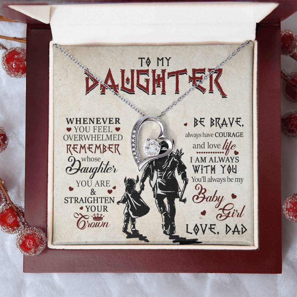 To My Daughter , Be Brave, Always Have Courage, Forever Love Necklace