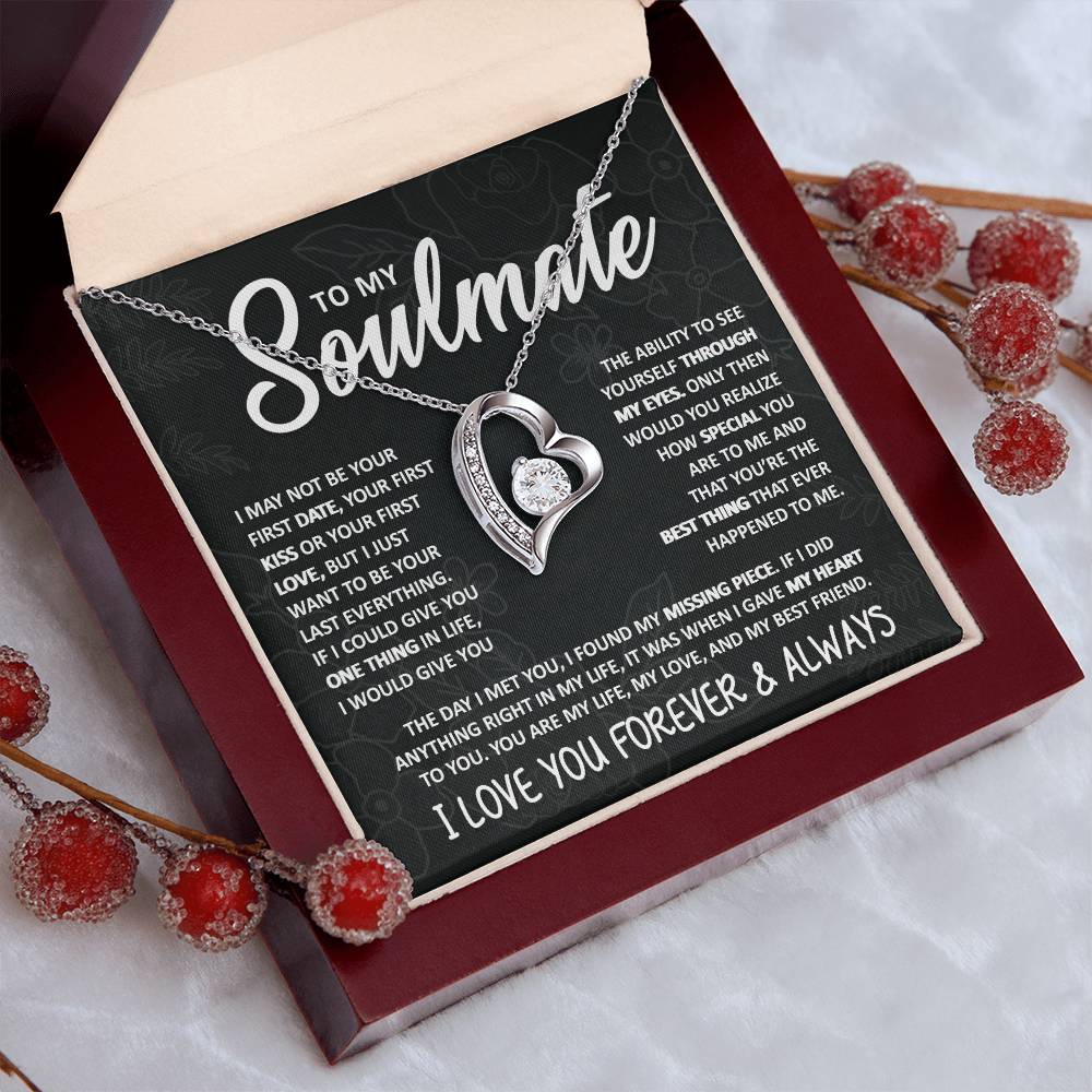 To My Soulmate, I Just Want to Be Your Last Everything - Forever Love Necklace