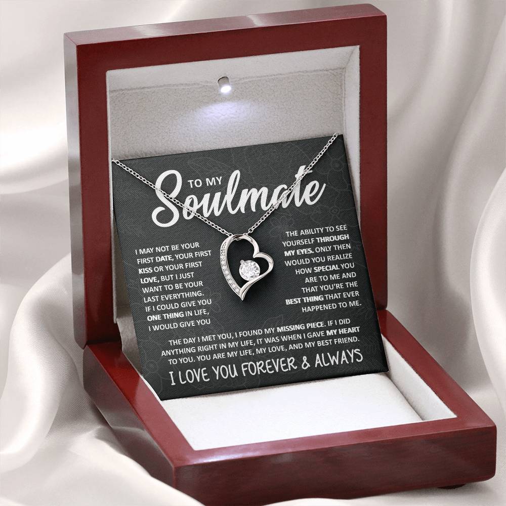 To My Soulmate, I Just Want to Be Your Last Everything - Forever Love Necklace