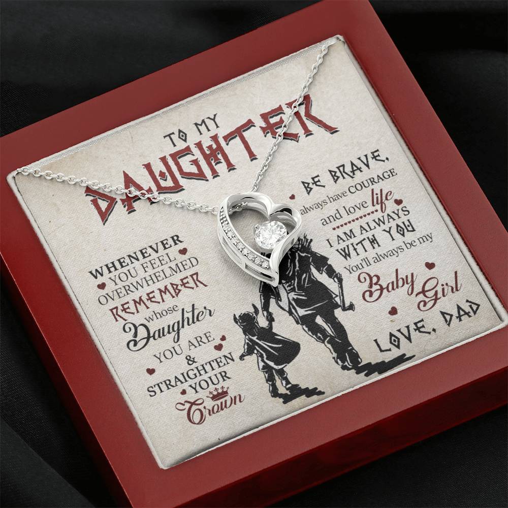 To My Daughter , Be Brave, Always Have Courage, Forever Love Necklace