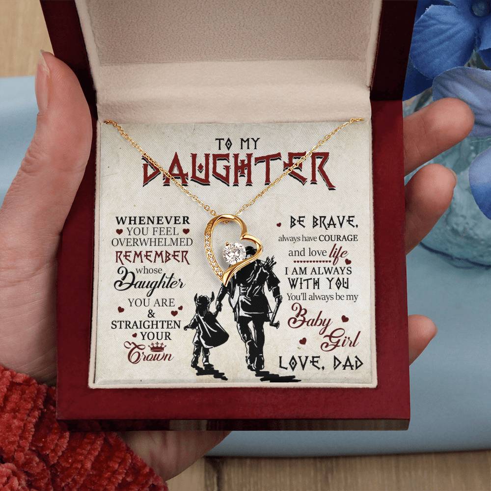 To My Daughter , Be Brave, Always Have Courage, Forever Love Necklace