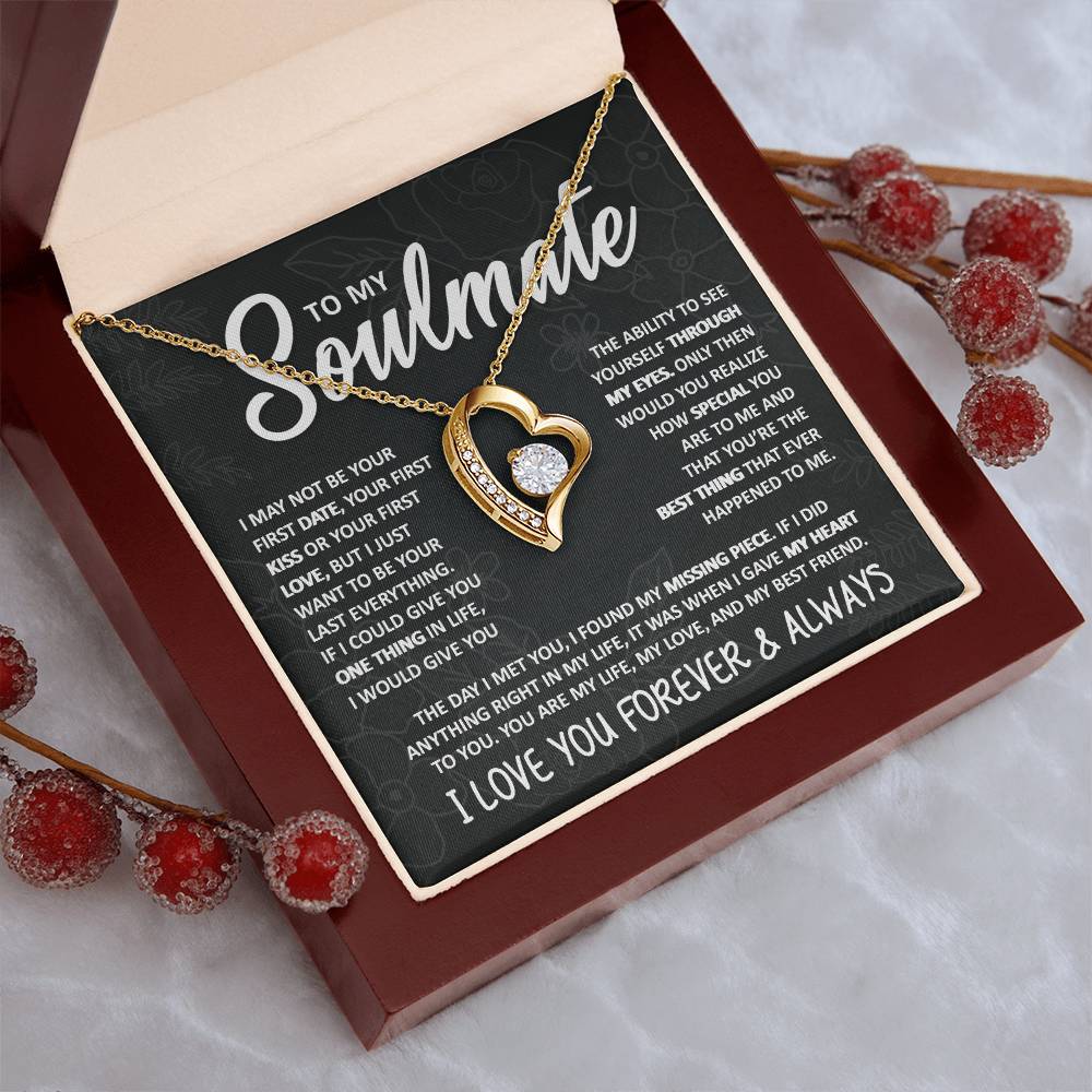 To My Soulmate, I Just Want to Be Your Last Everything - Forever Love Necklace