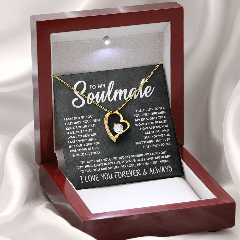 To My Soulmate, I Just Want to Be Your Last Everything - Forever Love Necklace