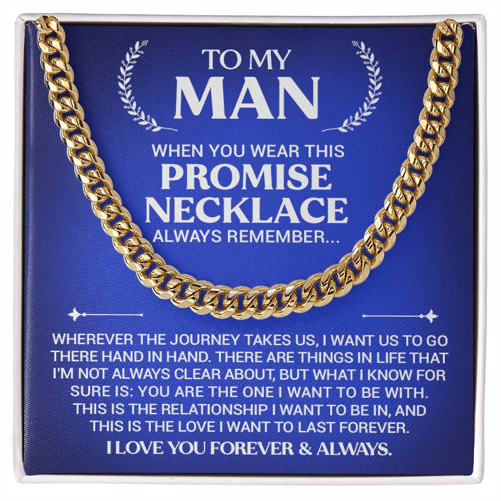 To My Man - Promise Necklace - Cuban Link Necklace