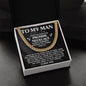 To My Man, You Are The One I Want To Be With - Cuban Link Necklace