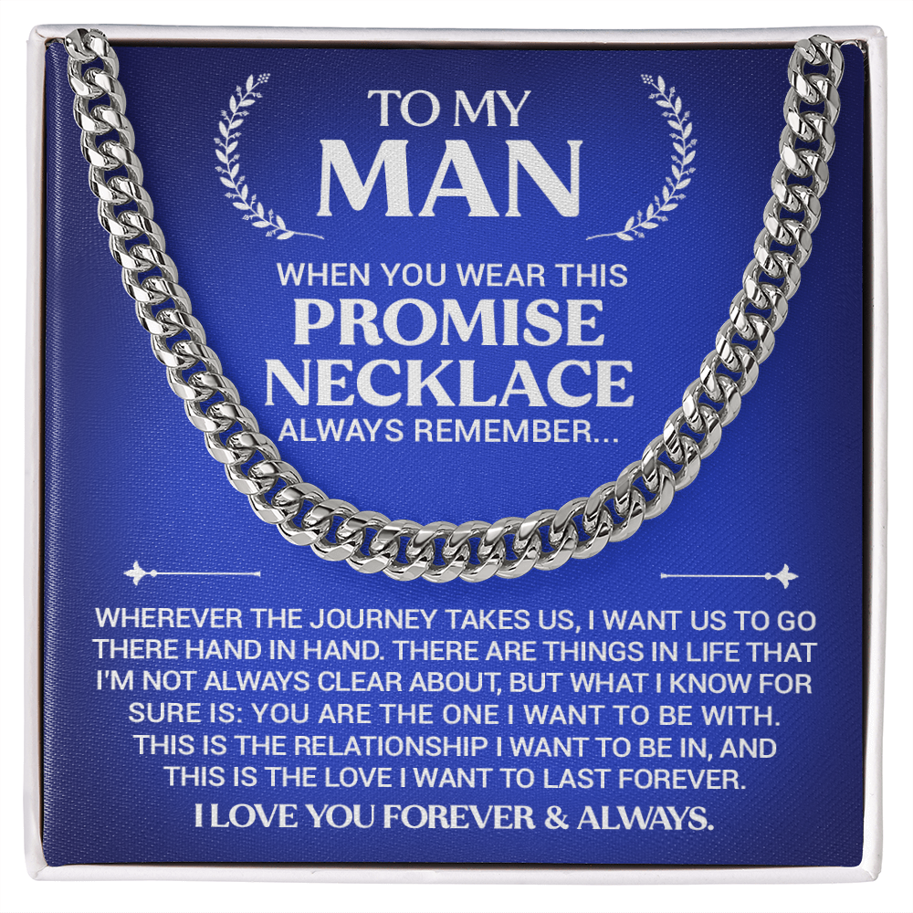 To My Man - Promise Necklace - Cuban Link Necklace