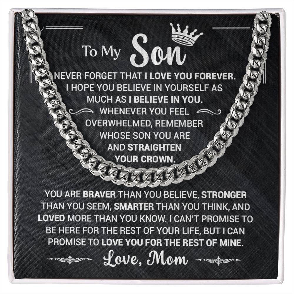 To My Son, Never Forget I Love You Forever, Love Mom - Cuban Link Necklace
