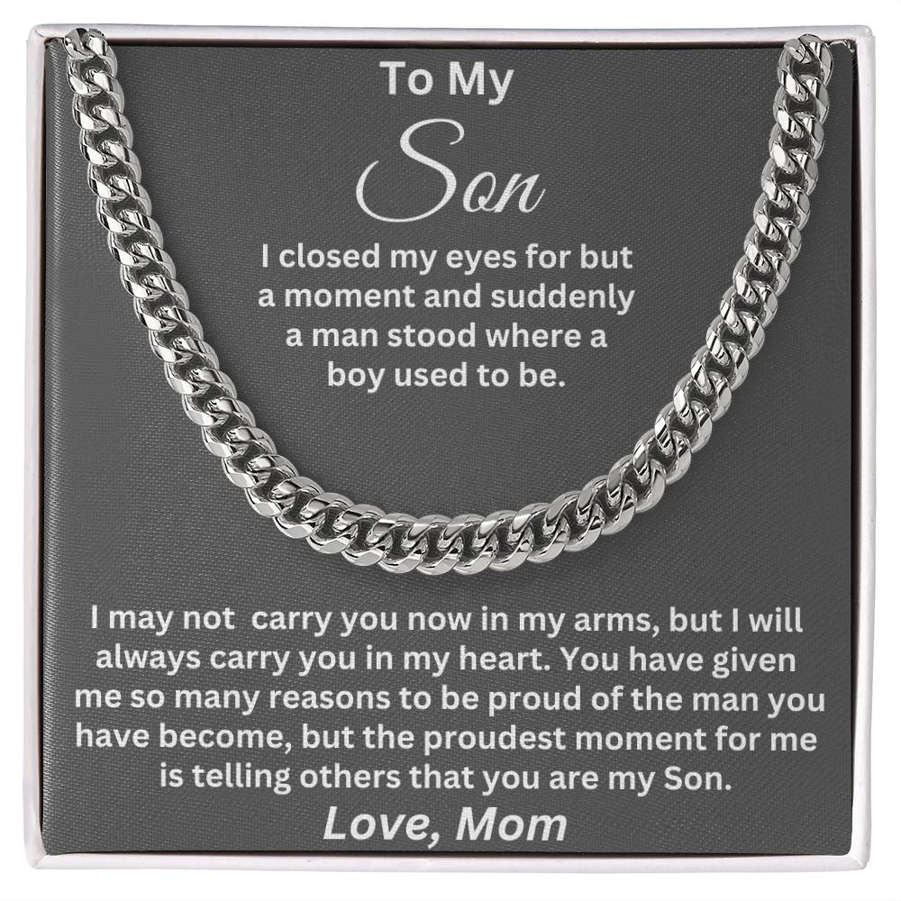To My Son, I Will Always Carry You In My Heart, Love Mom - Cuban Link Necklace