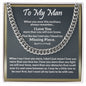 To My Man, I Love You More Than You Know- Cuban Link Necklace