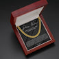 To My Man, Promise Necklace - Cuban Link Necklace