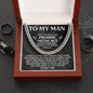 To My Man, You Are The One I Want To Be With - Cuban Link Necklace