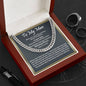 To My Man, I Love You More Than You Know- Cuban Link Necklace