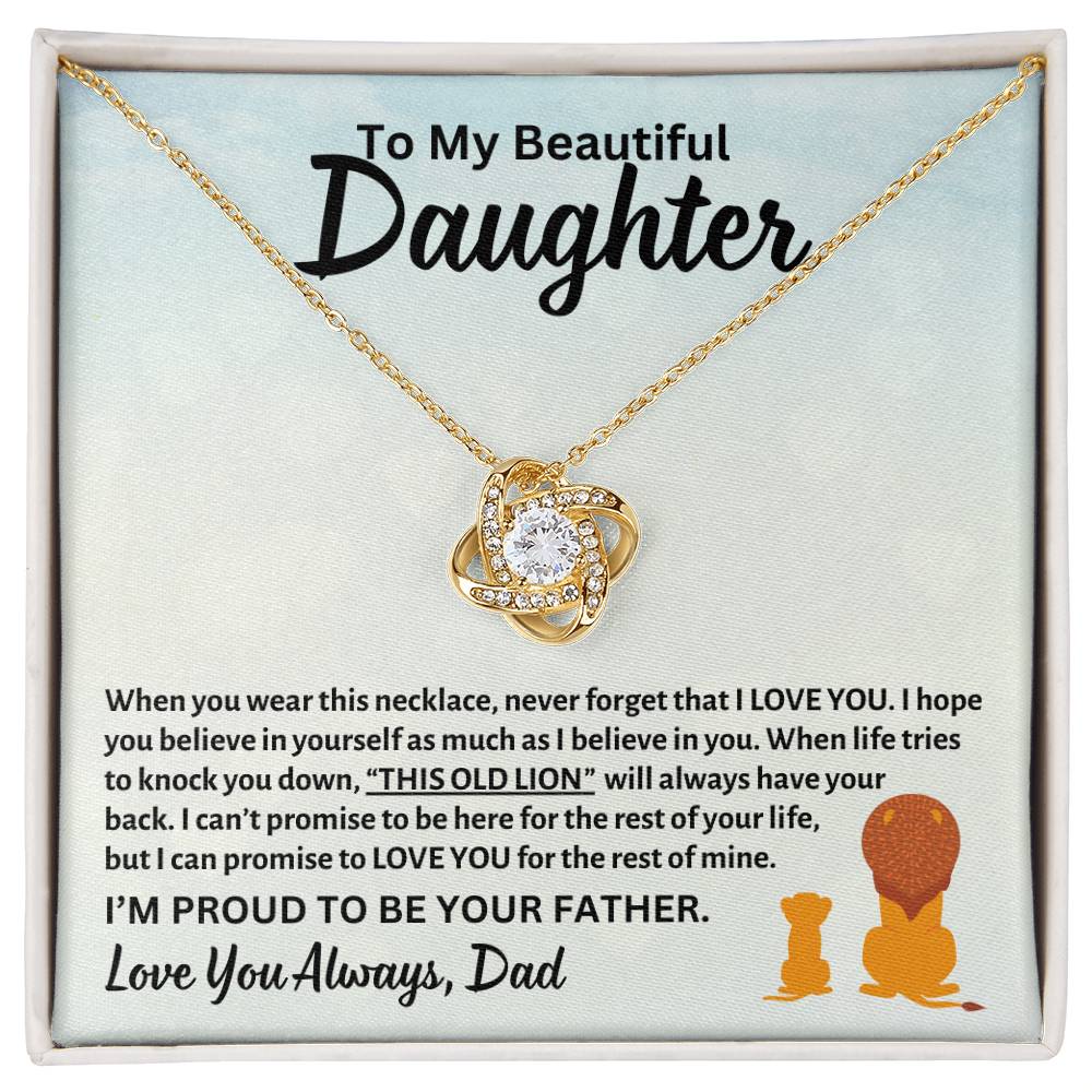 To My Beautiful Daughter, This OLD LION Will Always Have Your Back, Love Dad - Loveknot Necklace