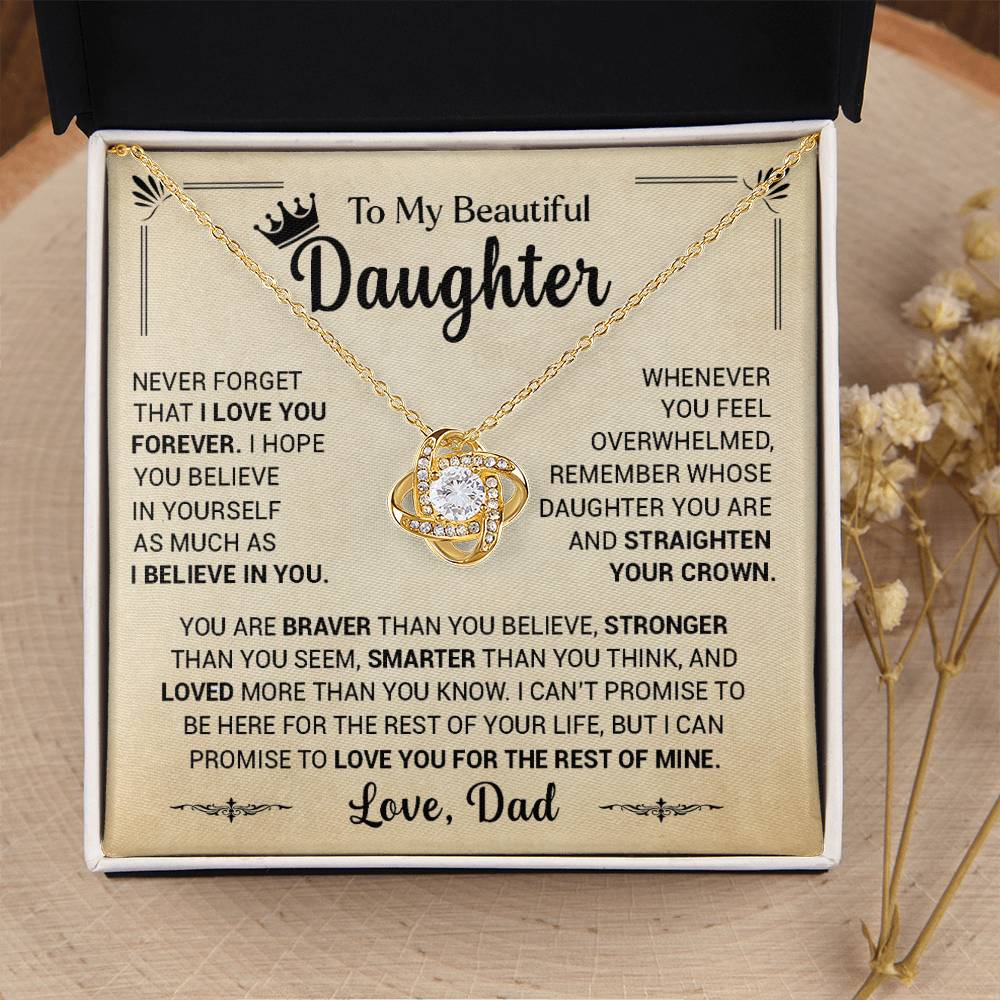 To My Beautiful Daughter You Are Braver Than You Believe, Love Dad - Loveknot Necklace