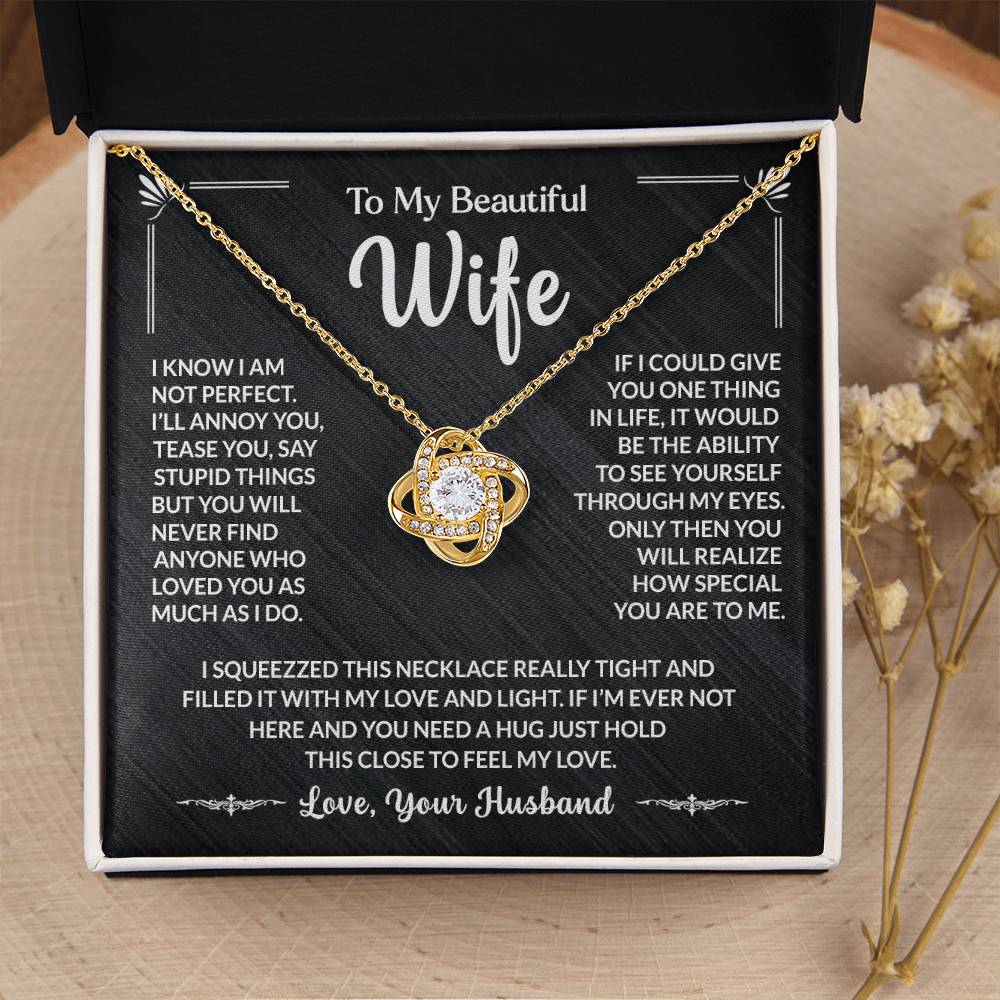 To My Beautiful Wife, You Will Never Find Anyone Who Loves You As Much As I Do Loveknot Necklace