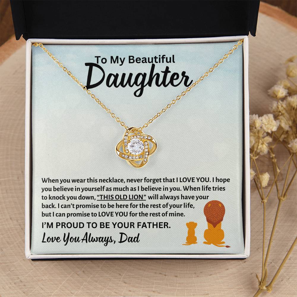 To My Beautiful Daughter, This OLD LION Will Always Have Your Back, Love Dad - Loveknot Necklace