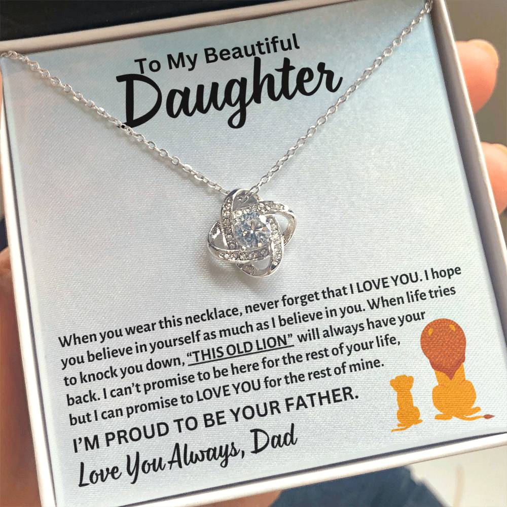 To My Beautiful Daughter, This OLD LION Will Always Have Your Back, Love Dad - Loveknot Necklace
