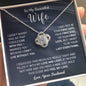 To My Beautiful Wife, I Can't Live Without You - Loveknot Necklace
