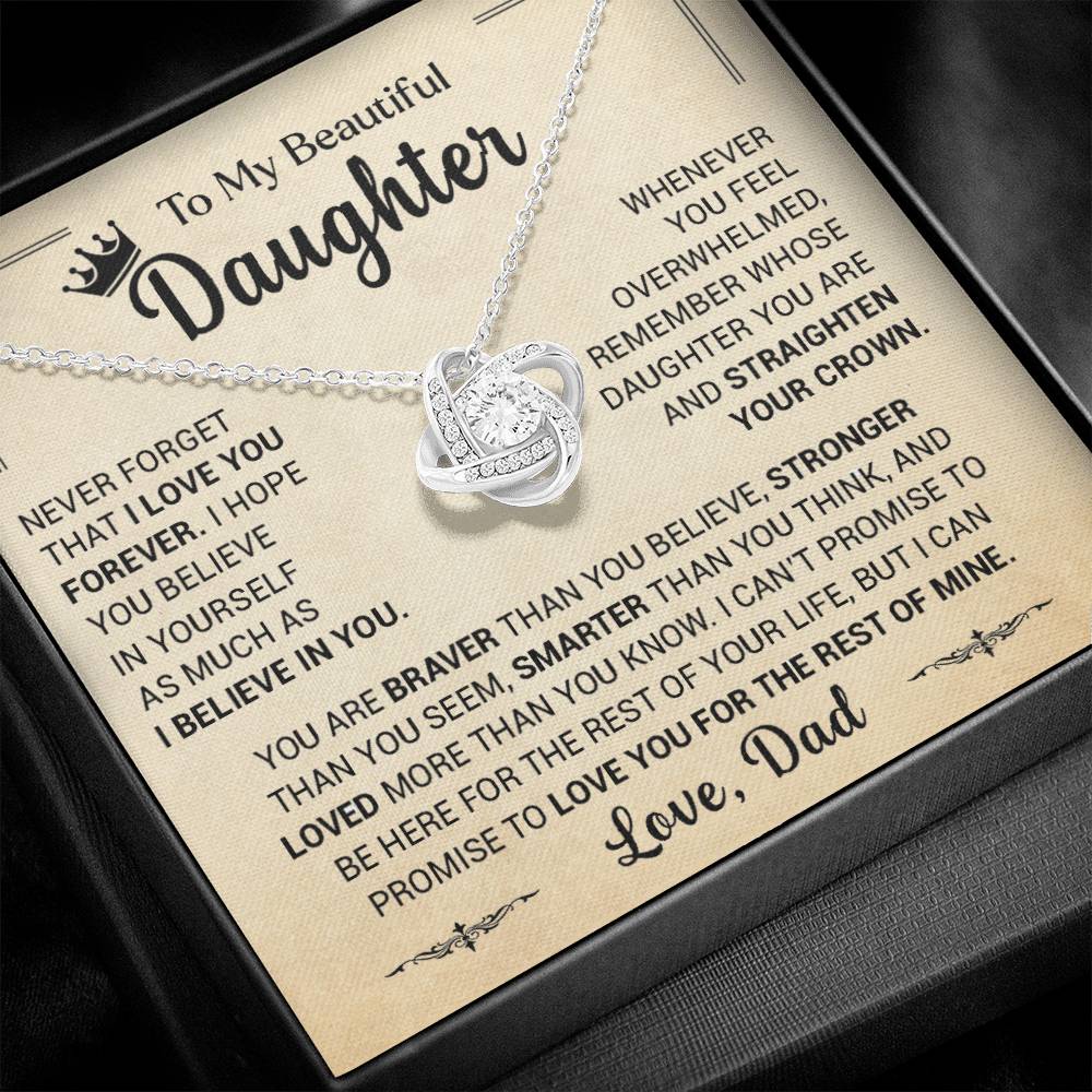 To My Beautiful Daughter You Are Braver Than You Believe, Love Dad - Loveknot Necklace