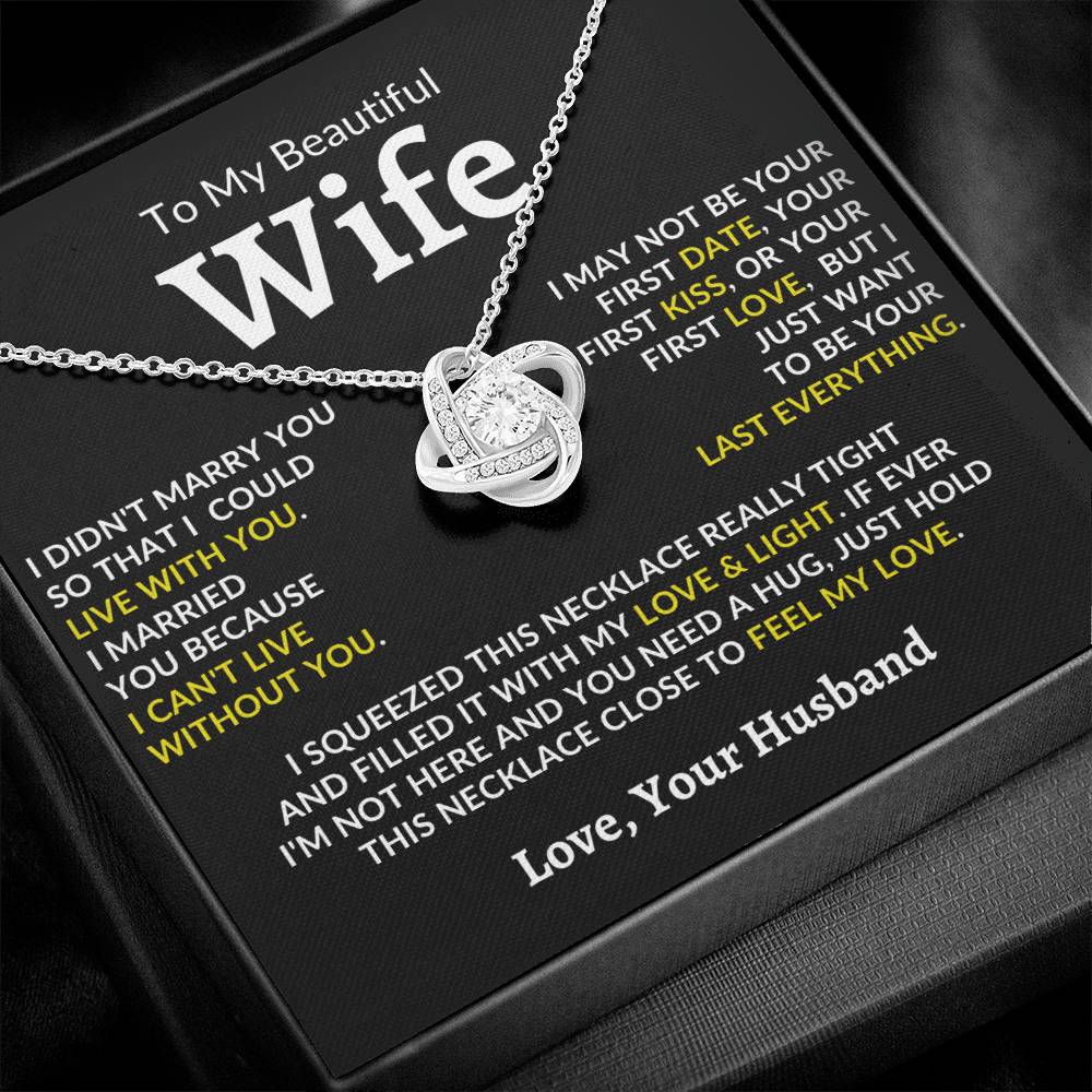 To My Beautiful Wife, I Can't Live Without You - Loveknot Neckalce