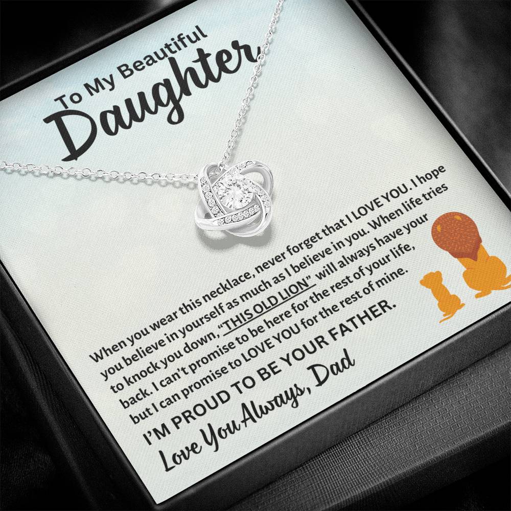 To My Beautiful Daughter, This OLD LION Will Always Have Your Back, Love Dad - Loveknot Necklace